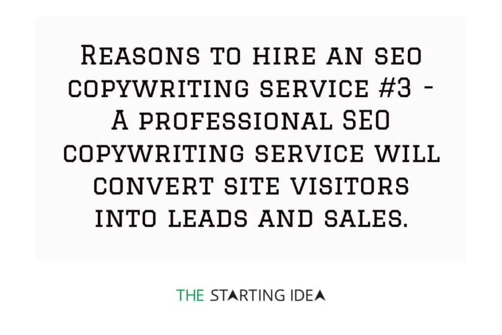 A graphic with text saying that hiring an SEO copywriting service can help you make your content convert site visitors into leads and sales.