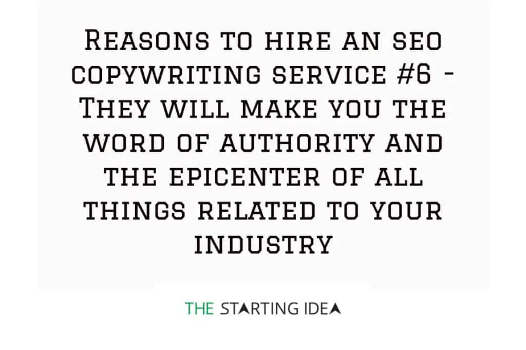 A graphic with text saying that hiring an SEO copywriting service can help you create content that makes you a thought leader and word of authority in your industry.