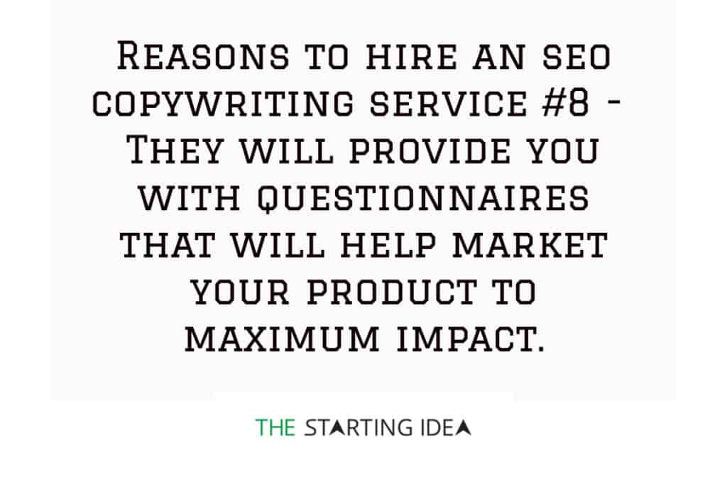 A graphic with text saying that hiring an SEO copywriting service can help your business by providing you with a questionnaire that will help you market your product better and find a product-market fit. 